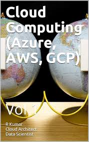 15. Cloud Computing in Data Science (AWS,Azure, GCP)